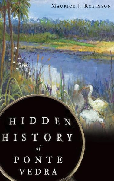 Produktbild: Hidden History of Ponte Vedra