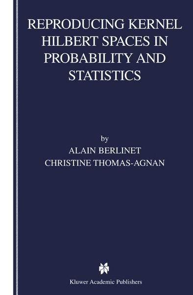 Produktbild: Reproducing Kernel Hilbert Spaces in Probability and Statistics