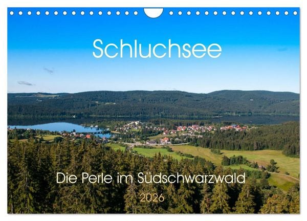 Schluchsee Naturpark Südschwarzwald (Wandkalender 2026 DIN A4 quer), CALVENDO Monatskalender