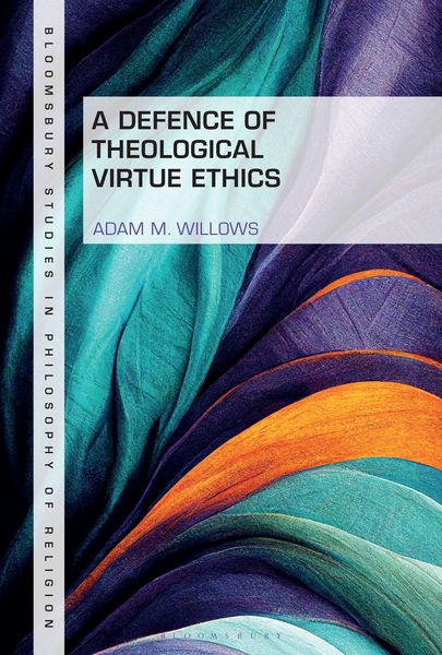 Produktbild: A Defence of Theological Virtue Ethics