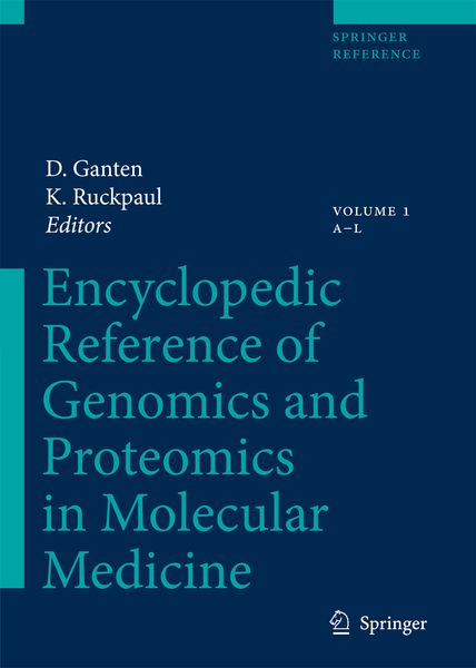 Encyclopedic Reference of Genomics and Proteomics in Molecular Medicine