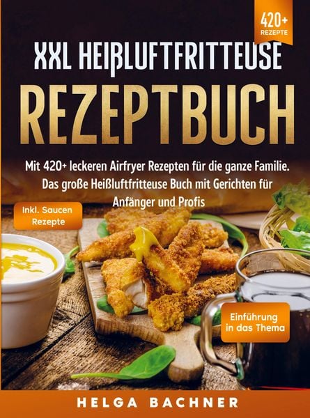Produktbild: XXL Hei&szlig;luftfritteuse Rezeptbuch