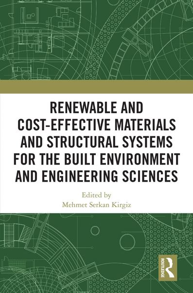 Produktbild: Renewable and Cost-Effective Materials and Structural Systems for the Built Environment and Engineering Sciences