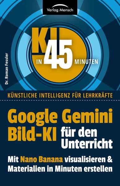 Produktbild: Google Gemini Bild KI f&uuml;r den Unterricht | mit Nano Banana visualisieren & Materialien in Minuten erstellen