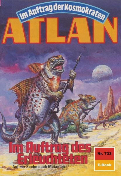 Produktbild: Atlan 733: Im Auftrag des Erleuchteten