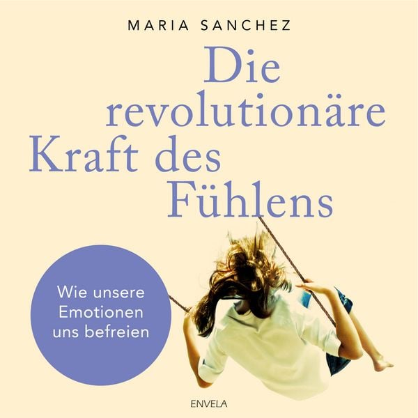 Produktbild: Die revolution&auml;re Kraft des F&uuml;hlens