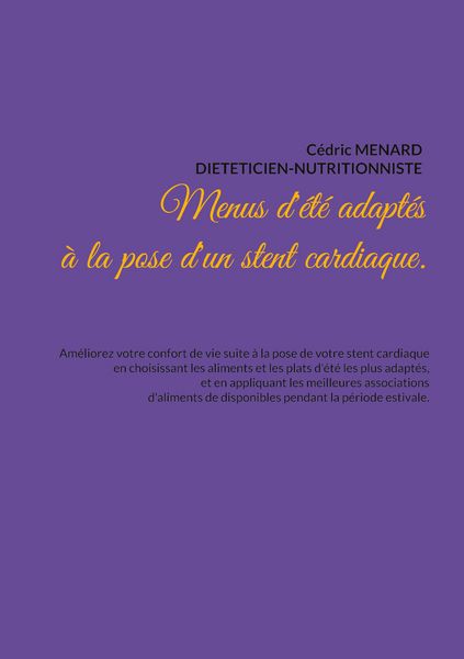 Produktbild: Menus d'&eacute;t&eacute; adapt&eacute;s &agrave; la pose d'un stent cardiaque.