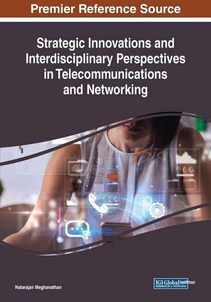 Produktbild: Strategic Innovations and Interdisciplinary Perspectives in Telecommunications and Networking
