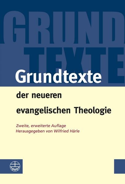 Produktbild: Grundtexte der neueren evangelischen Theologie
