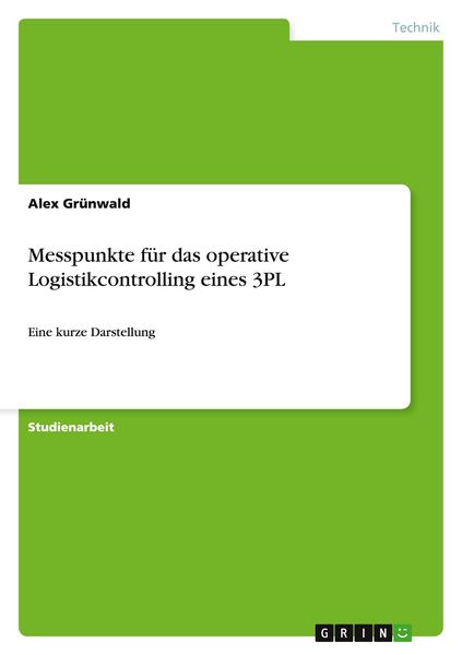 Produktbild: Messpunkte f&uuml;r das operative Logistikcontrolling eines 3PL
