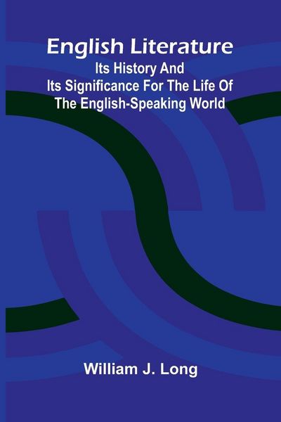 Produktbild: English Literature; Its History and Its Significance for the Life of the English-Speaking World