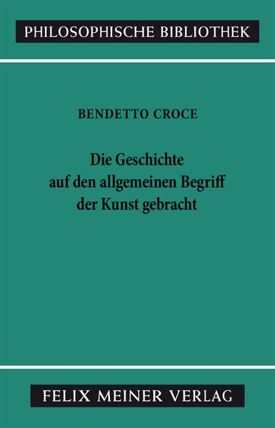 Produktbild: Die Geschichte auf den allgemeinen Begriff der Kunst gebracht