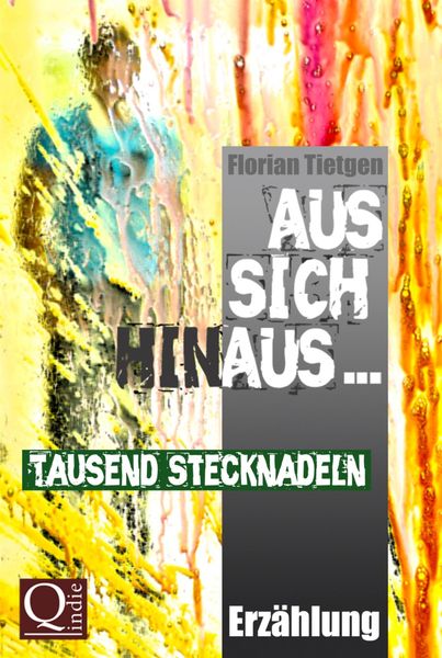 Produktbild: Aus sich hinaus ... Tausend Stecknadeln