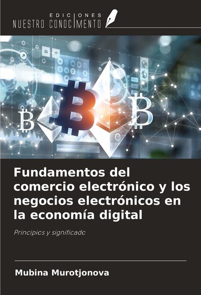 Produktbild: Fundamentos del comercio electr&oacute;nico y los negocios electr&oacute;nicos en la econom&iacute;a digital