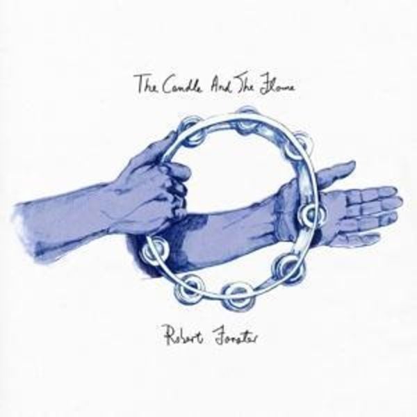 The Candle And The Flame - Robert Forster, CD