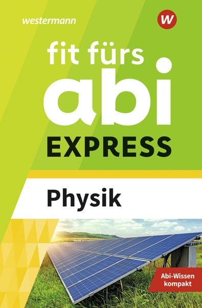 Fit fürs Abi EXPRESS, Taschenbuch von Sylvia Schwitalle, Westermann Lernwelten GmbH, 9783070030429