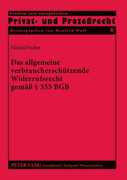 Produktbild: Das allgemeine verbrauchersch&uuml;tzende Widerrufsrecht gem&auml;&szlig; &sect; 355 BGB