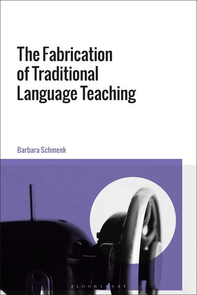 Produktbild: The Fabrication of Traditional Language Teaching