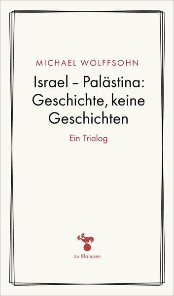 Produktbild: Israel &ndash; Pal&auml;stina: Geschichte, keine Geschichte