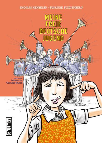 Meine freie deutsche Jugend, Gebundene Ausgabe von Thomas Henseler,Susanne Buddenberg, Ch. Links Verlag, 978-3-96289-083-4