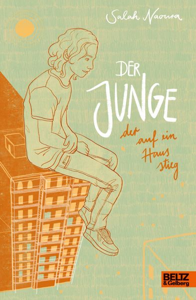 Produktbild: Der Junge, der auf ein Haus stieg