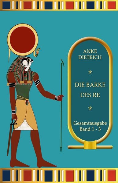 Produktbild: Die Barke des Re - Gesamtausgabe