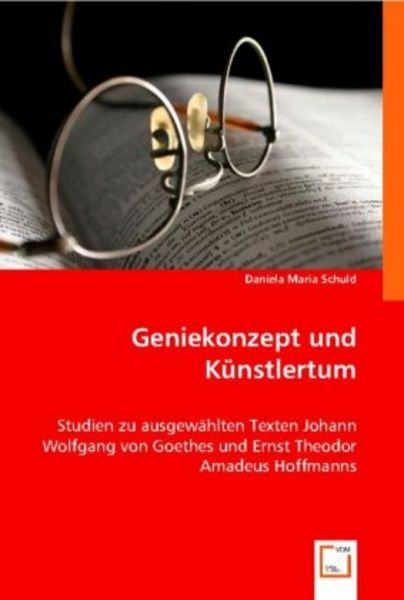 Maria, S: Geniekonzept und K¿nstlertum, Taschenbuch von Daniela Maria Schuld, VDM, 9783836479943