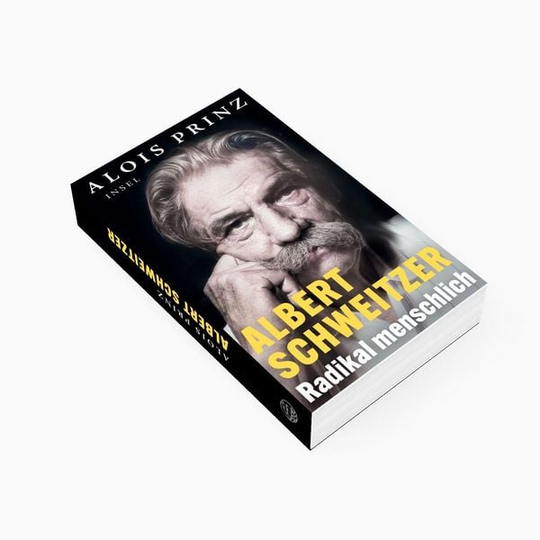 Produktbild: Albert Schweitzer &ndash; Radikal menschlich