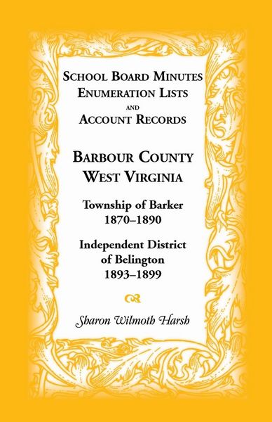 Produktbild: School Board Minutes, Enumeration Lists and Account Records, Barbour County, West Virginia