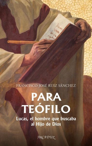 Produktbild: Para Te&oacute;filo : Lucas, el hombre que buscaba al hijo de Dios