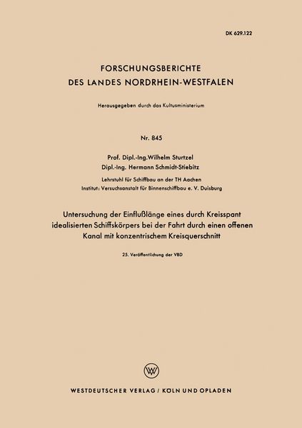 Produktbild: Untersuchung der Einflu&szlig;l&auml;nge eines durch Kreisspant idealisierten Schiffsk&ouml;rpers bei der Fahrt durch einen offenen Kanal mit konzentrischem Kreisquerschnitt