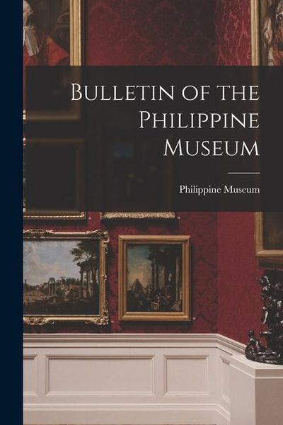 Produktbild: Bulletin of the Philippine Museum