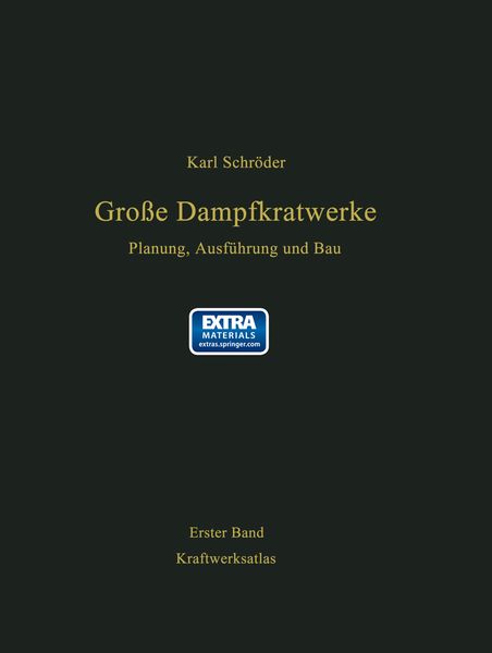 Produktbild: Kraftwerksatlas mit Kennwerten von 200 Kraftwerken, 98 Kraftwerksbeschreibungen und 6 Ausf&uuml;hrungsbeispielen