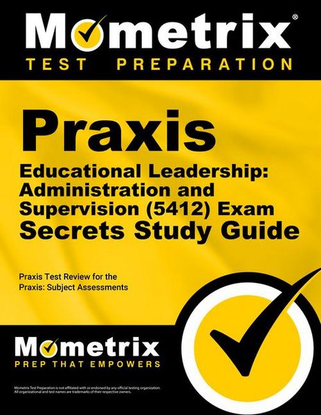 Produktbild: PRAXIS Educational Leadership: Administration and Supervision (5412) Exam Secrets Study Guide