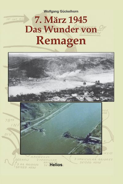 Produktbild: 7. M&auml;rz 1945 Das Wunder von Remagen