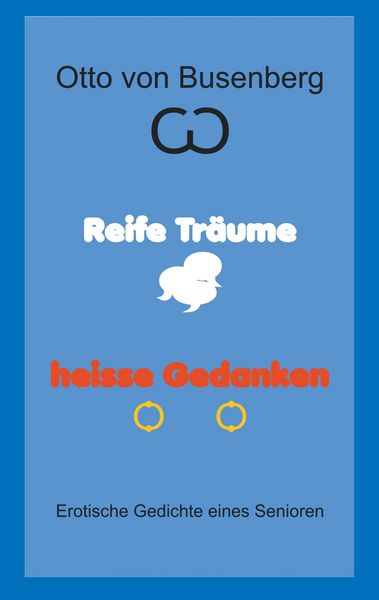 Produktbild: Reife Tr&auml;ume heisse Gedanken