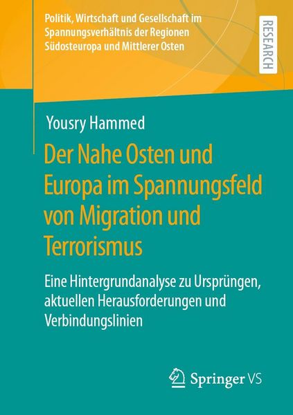 Produktbild: Der Nahe Osten und Europa im Spannungsfeld von Migration und Terrorismus