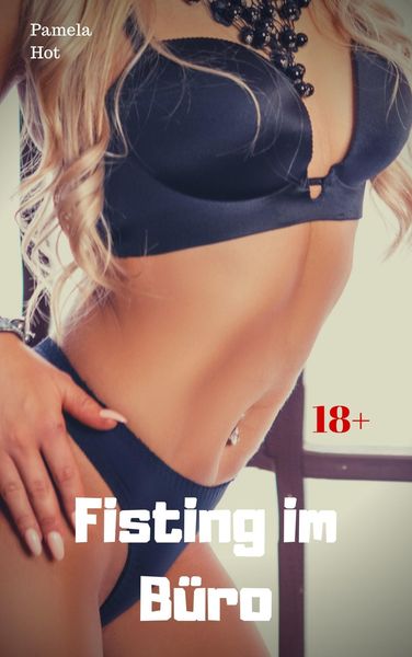 Produktbild: Fisting im B&uuml;ro