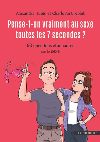 Produktbild: Pense-t-on vraiment au sexe toutes les 7 secondes ?