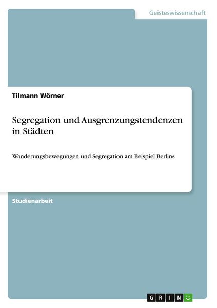 Produktbild: Segregation und Ausgrenzungstendenzen in St&auml;dten