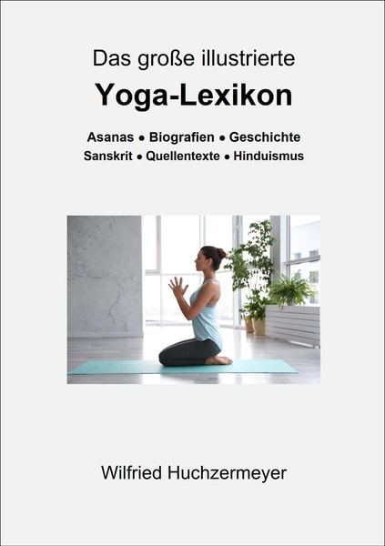 Produktbild: Das gro&szlig;e illustrierte Yoga-Lexikon