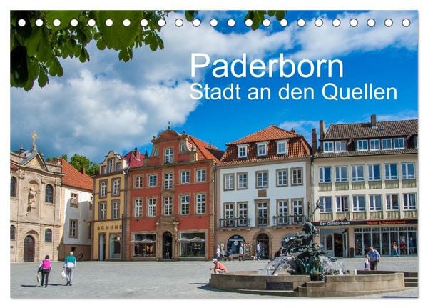PADERBORN - Stadt an den Quellen (Tischkalender 2026 DIN A5 quer), CALVENDO Monatskalender