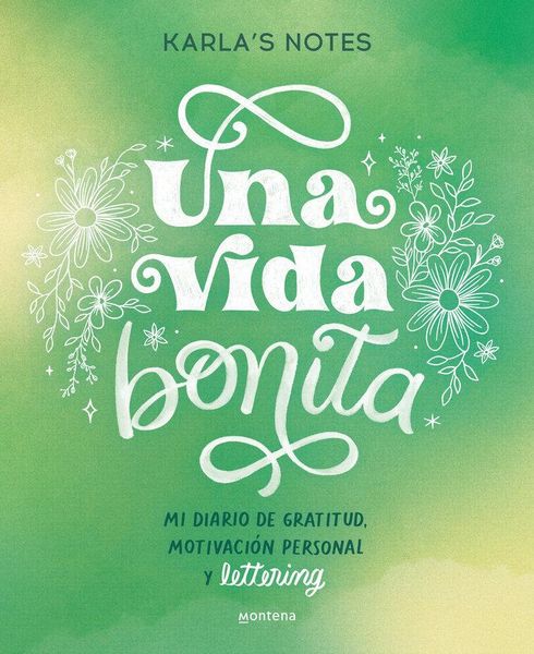 Produktbild: Una vida bonita : mi diario de gratitud, motivaci&oacute;n personal y lettering
