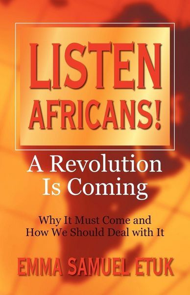Produktbild: Listen Africans! A Revolution Is Coming