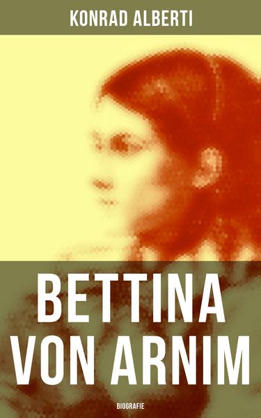 Produktbild: Bettina von Arnim (Biografie)