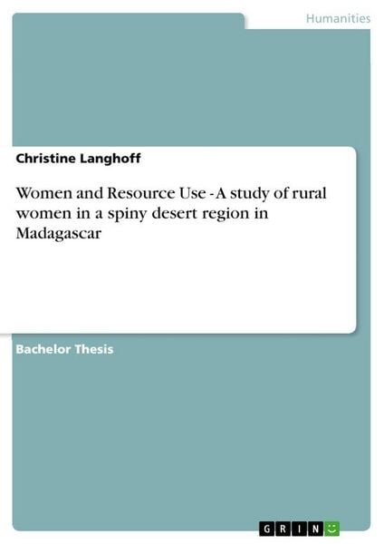 Produktbild: Women and Resource Use - A study of rural women in a spiny desert region in Madagascar