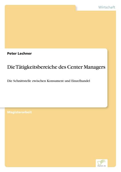 Produktbild: Die T&auml;tigkeitsbereiche des Center Managers