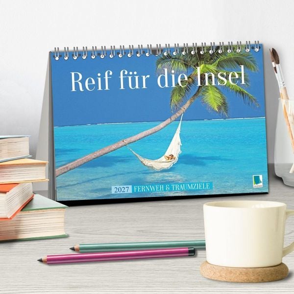 Produktbild: Reif f&uuml;r die Insel: Fernweh & Traumziele (Tischkalender 2027 DIN A5 quer), CALVENDO Monatskalender