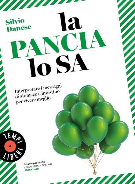 Produktbild: La pancia lo sa. Interpretare i messaggi di stomaco e intestino per vivere meglio