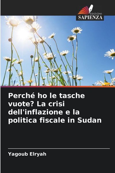 Produktbild: Perch&eacute; ho le tasche vuote? La crisi dell'inflazione e la politica fiscale in Sudan